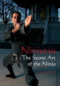 The Secret Art of the Ninja by Simon Yeo